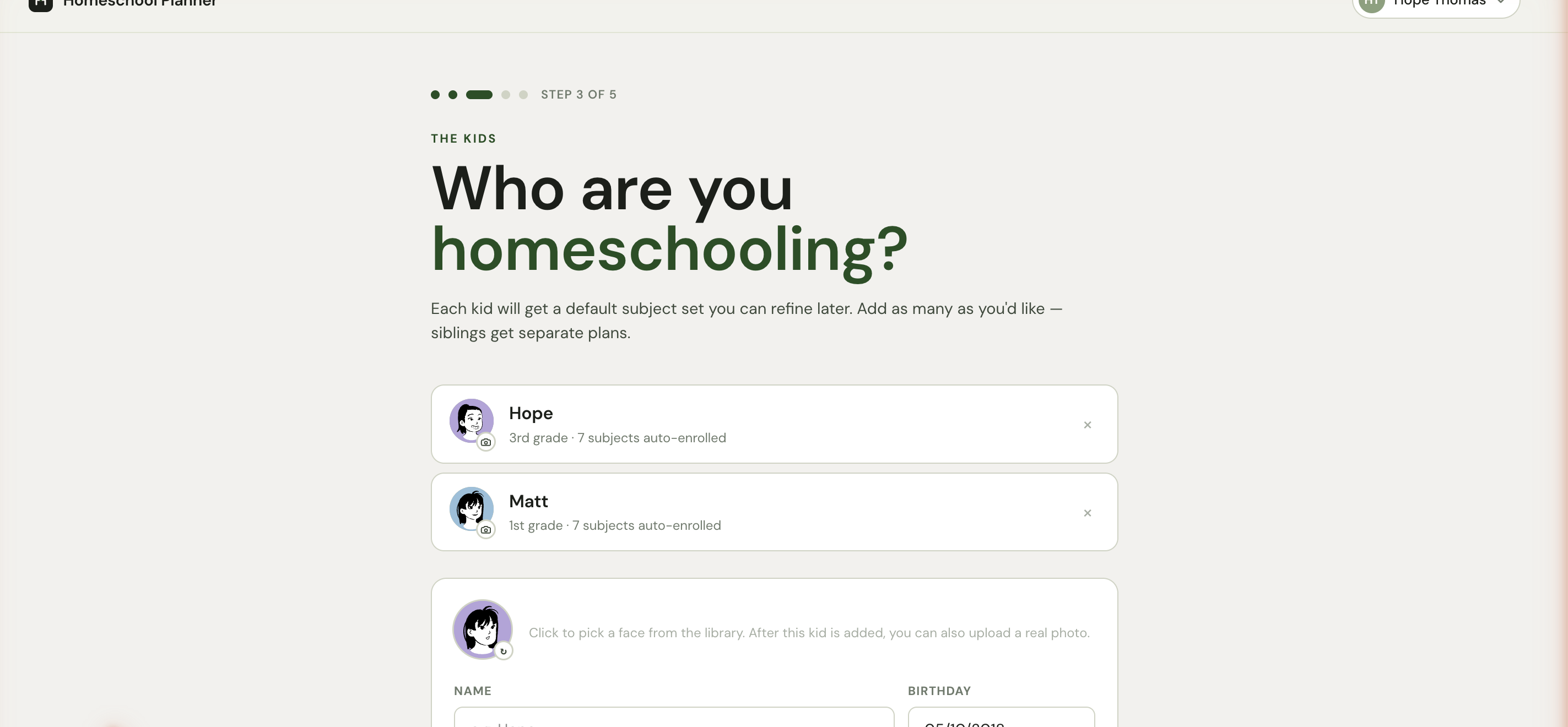 The children step with two children added — Hope (3rd grade, 7 subjects auto-enrolled) and Matt (1st grade, 7 subjects auto-enrolled), each with an avatar — and an empty form below to add another.